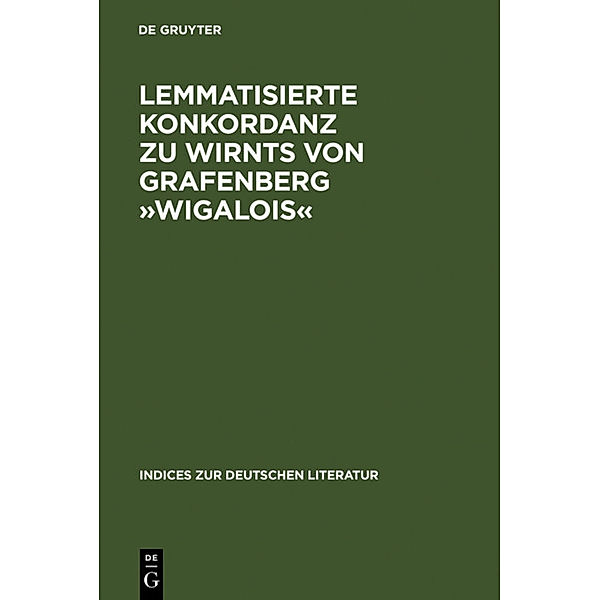 Lemmatisierte Konkordanz zu Wirnts von Grafenberg Wigalois