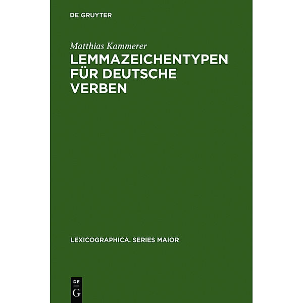 Lemmazeichentypen für deutsche Verben, Matthias Kammerer