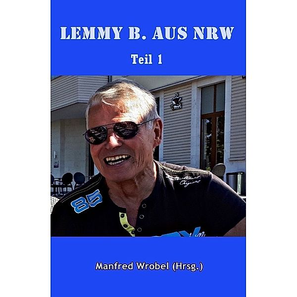 Lemmy B. aus NRW, Manfred Wrobel