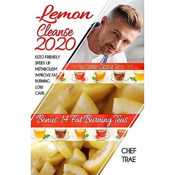 Lemon Cleanse 2020, Chef Trae