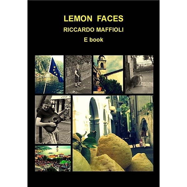 Lemon Faces, Riccardo Maffioli
