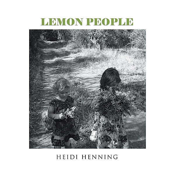 Lemon People, Heidi Henning