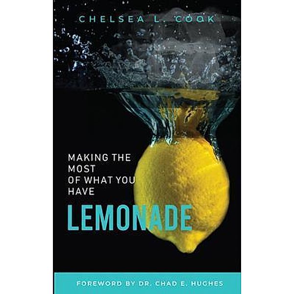 Lemonade, Chelsea L. Cook