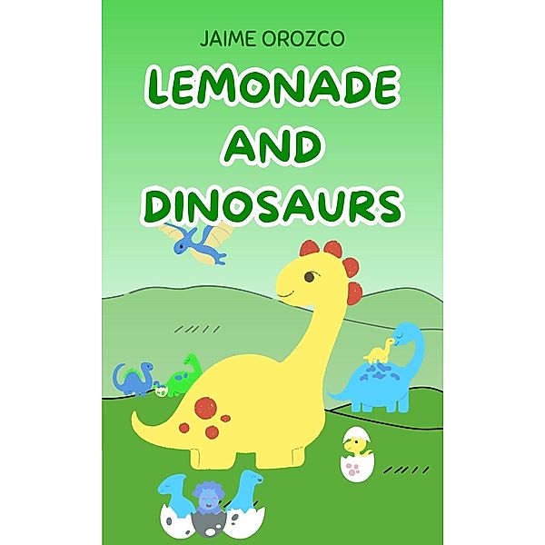 Lemonade and Dinosaurs, Jaime Orozco