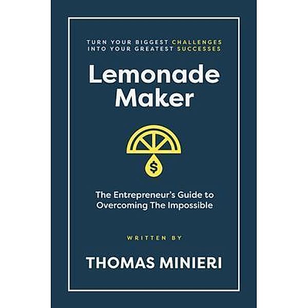 Lemonade Maker, Thomas Minieri