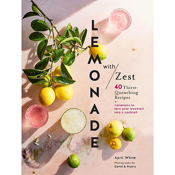 Lemonade with Zest, April White