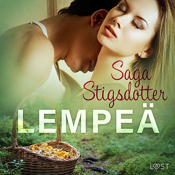 Lempeä – eroottinen novelli, Saga Stigsdotter