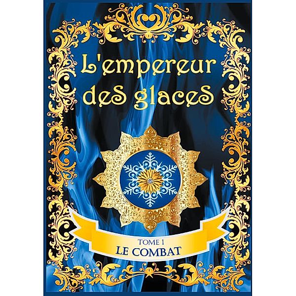 L'empereur des glaces / L'empereur des glaces, Valérie Guillaume