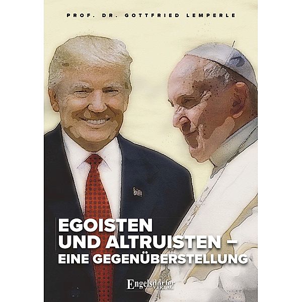 Lemperle, G: Egoisten und Altruisten - eine Gegenüberstellun, Gottfried Lemperle