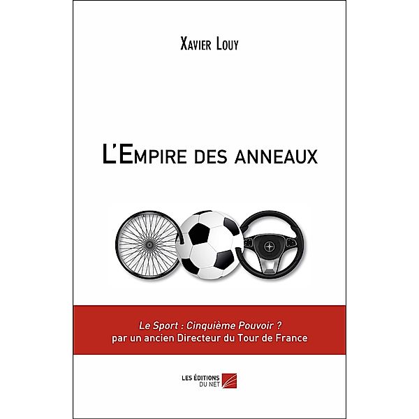 L'Empire des anneaux / Les Editions du Net, Louy Xavier Louy