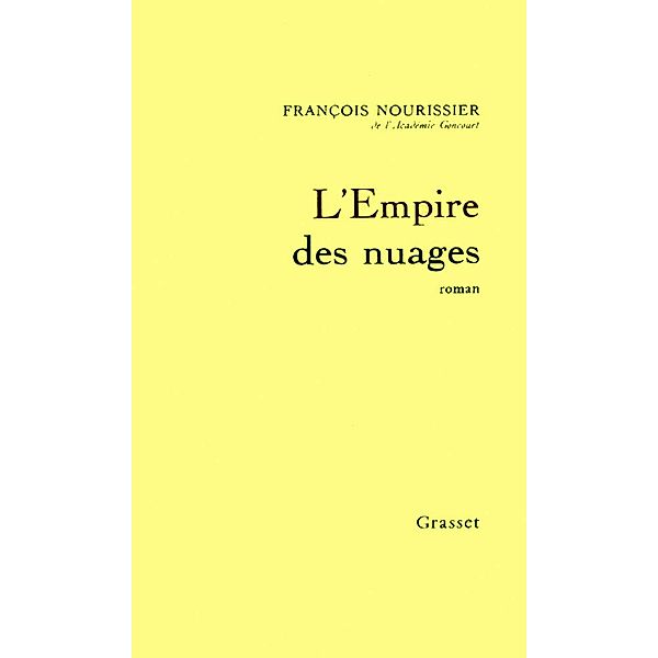 L'Empire des nuages / Littérature, François Nourissier