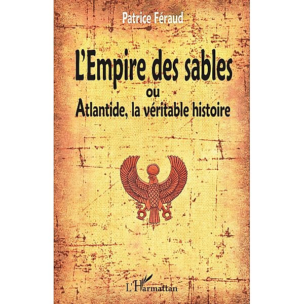 L'Empire des sables, Feraud Patrice Feraud