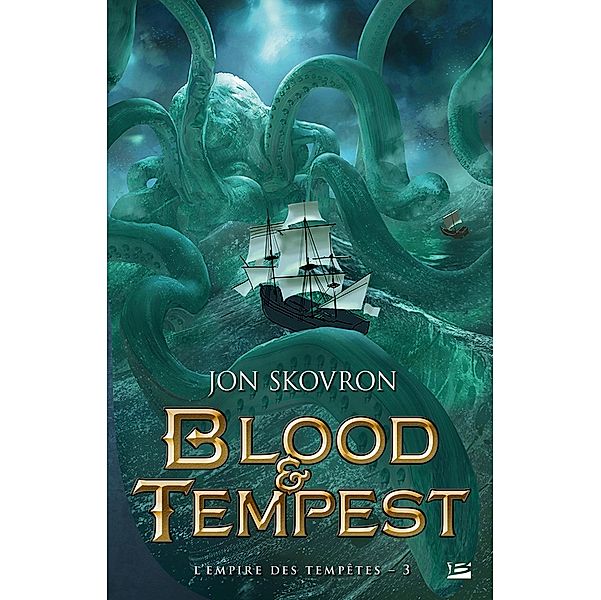 L'Empire des tempêtes, T3 : Blood & Tempest / L'Empire des tempêtes Bd.3, Jon Skovron