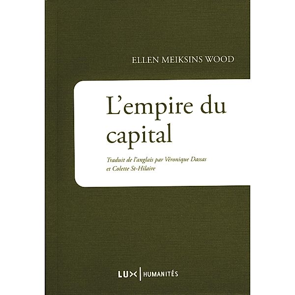 L'Empire du capital, Meiksins Wood Ellen Meiksins Wood