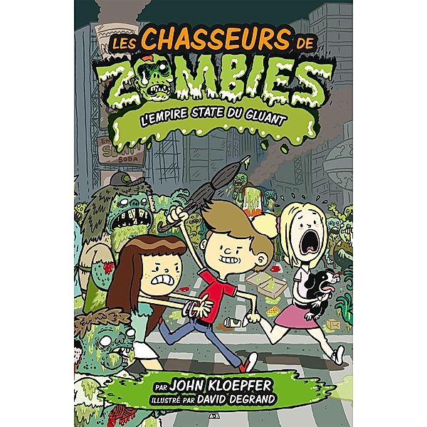 L'Empire State du gluant / Les chasseurs de zombies, Kloepfer John Kloepfer