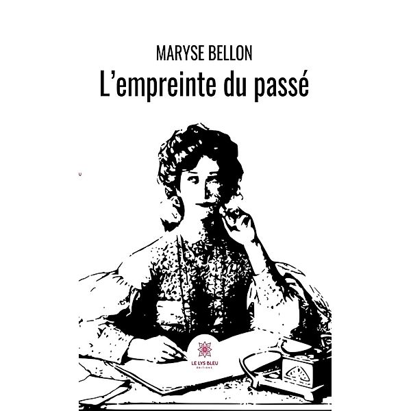 L'empreinte du passé, Maryse Bellon