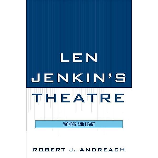 Len Jenkin's Theatre, Robert J. Andreach