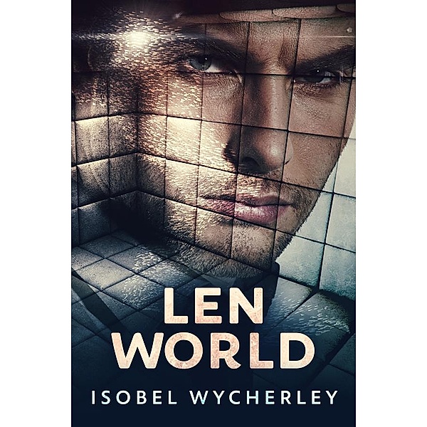 Len World / Gone Too Far West Bd.2, Isobel Wycherley