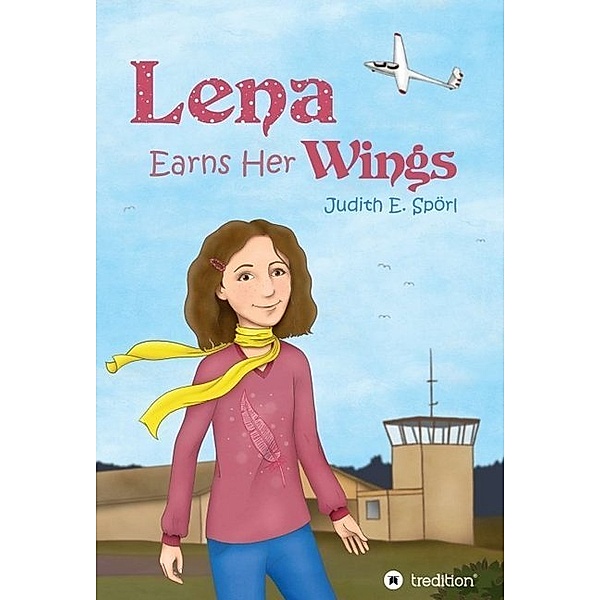 Lena Earns Her Wings, Judith E. Spörl