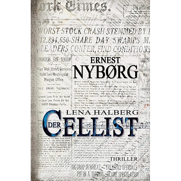 Lena Halberg: Der Cellist, Ernest Nyborg
