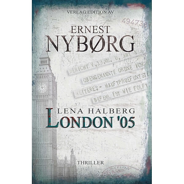 Lena Halberg: London '05, Ernest Nyborg