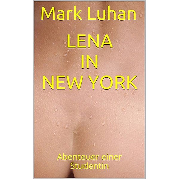 Lena in New York, Mark Luhan