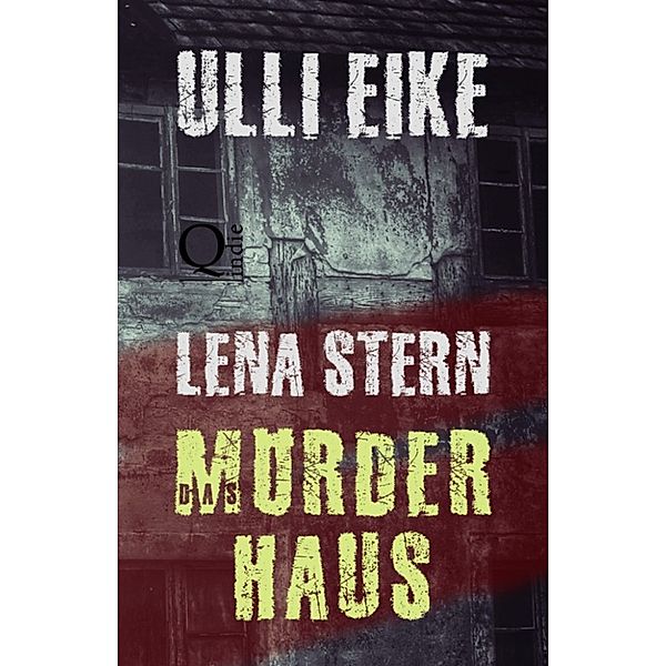 Lena Stern: Das Mörderhaus, Ulli Eike