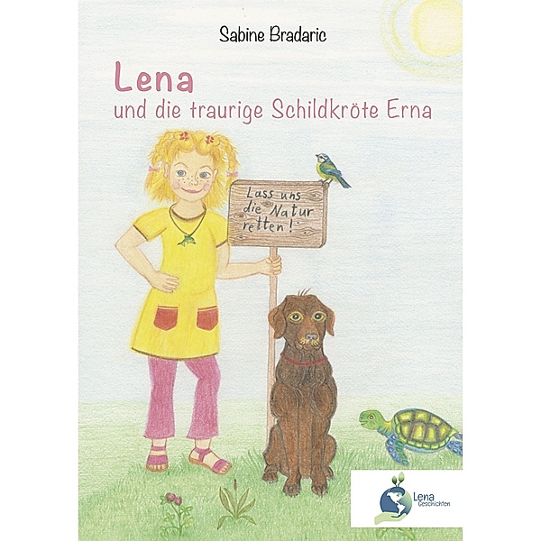 Lena und die traurige Schildkröte Erna, Sabine Bradaric