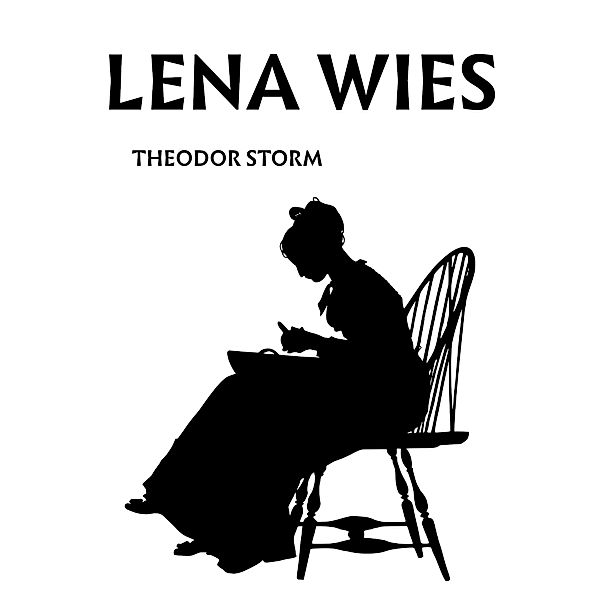 Lena Wies, Theodor Storm