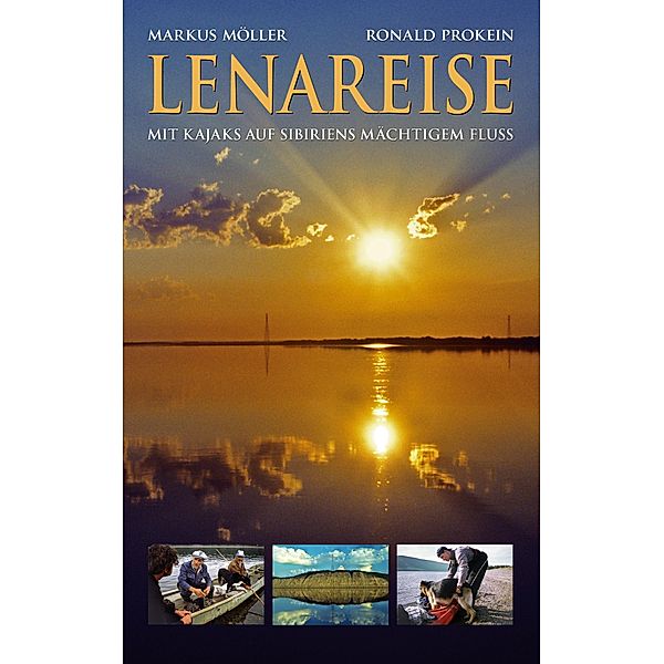 Lenareise, Markus Möller, Ronald Prokein