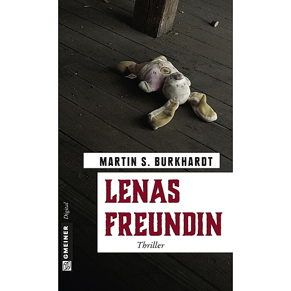 Lenas Freundin, Martin S. Burkhardt