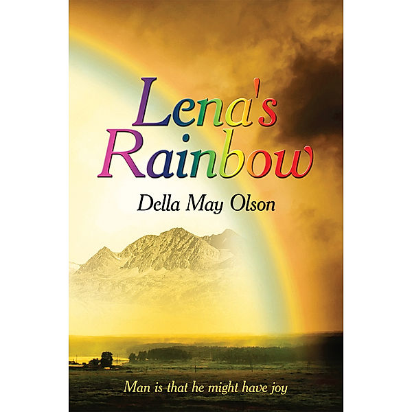 Lena's Rainbow, Della May Olson