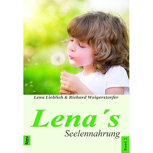 Lena's Seelennahrung, Lena Lieblich, Richard Weigerstorfer