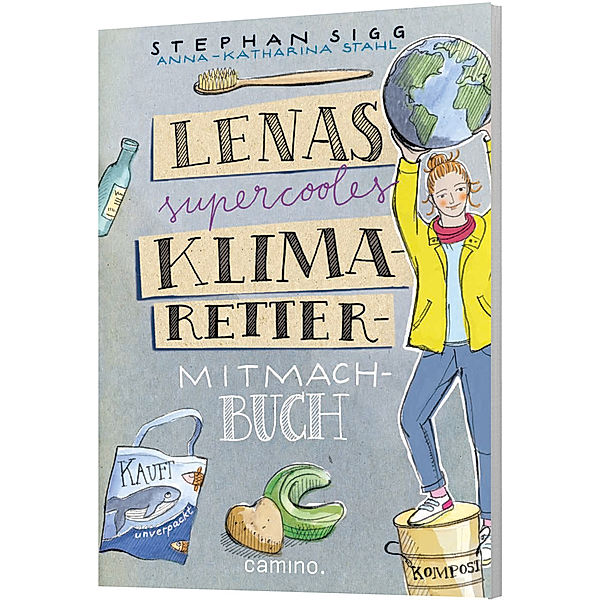 Lenas supercooles Klimaretter-Mitmachbuch, Stephan Sigg