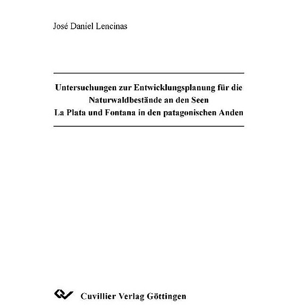 Lencinas, J: Untersuchungen zur Entwicklungsplanung für die, José Daniel Lencinas