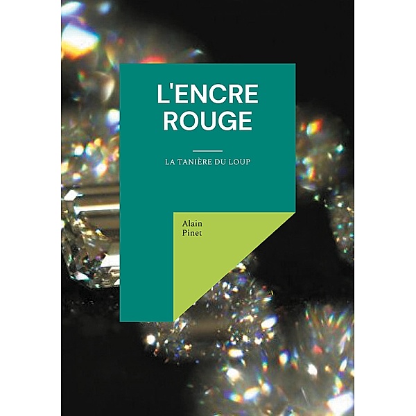 l'Encre Rouge / La Touche et la plume Bd.3, Alain Pinet