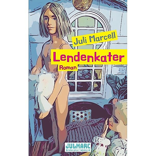 Lendenkater, Juli Marcell