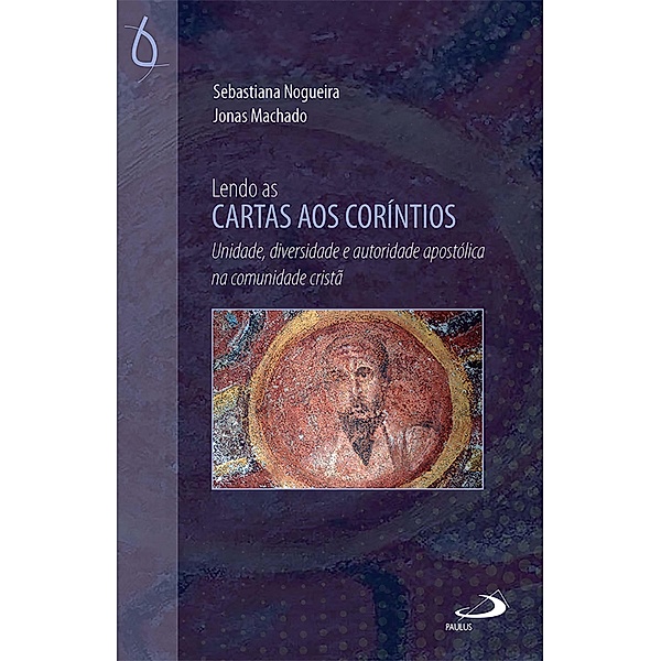 Lendo as Cartas aos Coríntios, Sebastiana Maria Silva Nogueira, Jonas Machado