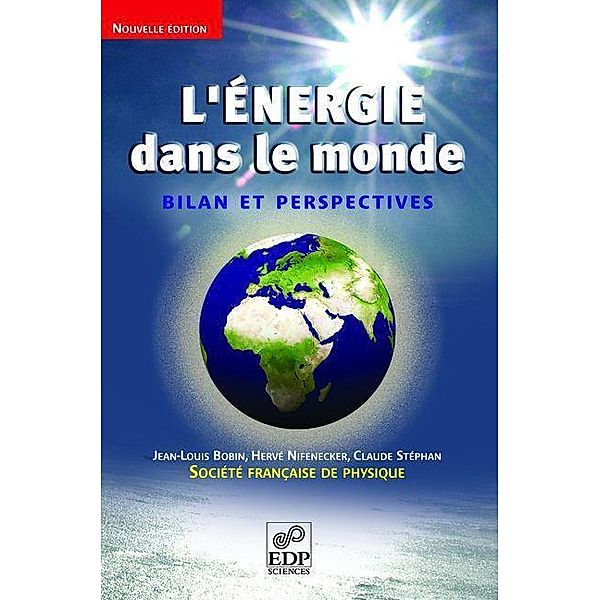 L'Énergie dans le monde, Jean-Louis Bobin, Hervé Nifenecker, Claude Stéphan
