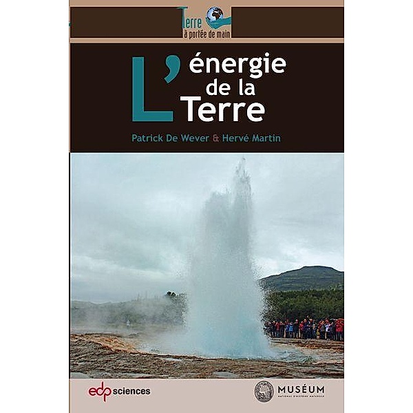 L'énergie de la Terre, Patrick de Wever, Hervé Martin