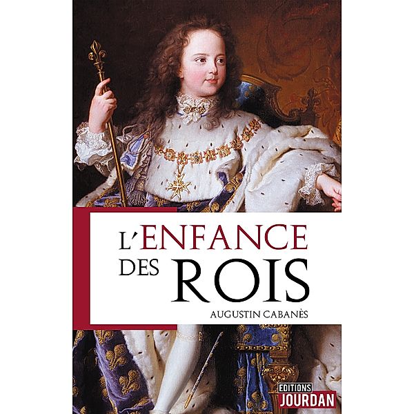 L'enfance des rois, Augustin Cabanès