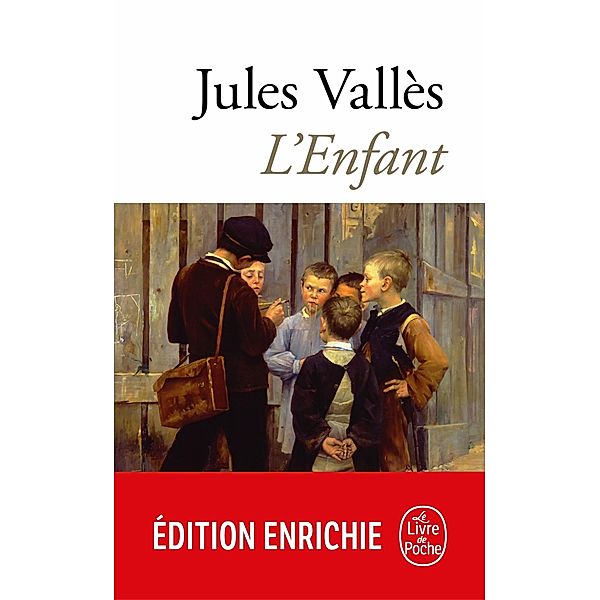L'Enfant / Classiques, Jules Vallès