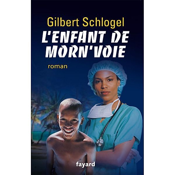 L'Enfant de Morn'voie / Littérature Française, Gilbert Schlogel