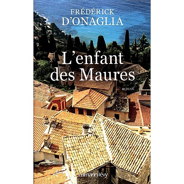 L'Enfant des Maures / Littérature Française, Frédérick d' Onaglia