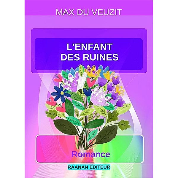 L'enfant des ruines / MAX DU VEUZIT Bd.26, Max Du Veuzit