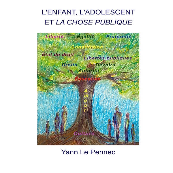 L'enfant, l'adolescent et la chose publique, Yann Le Pennec