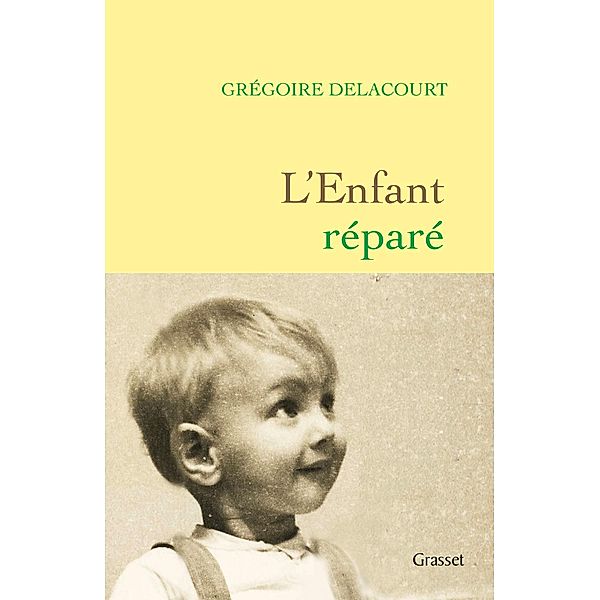 L'enfant réparé / Littérature Française, Grégoire Delacourt