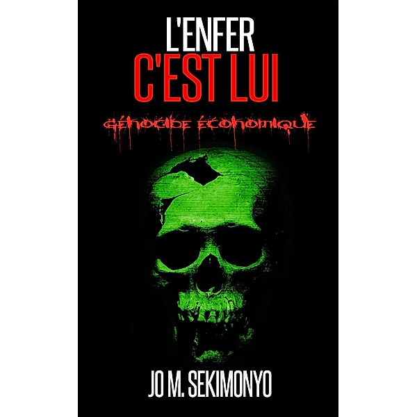 L'Enfer C'Est Lui, Jo M. Sekimonyo