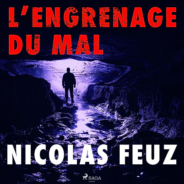 L'Engrenage du mal, Nicolas Feuz