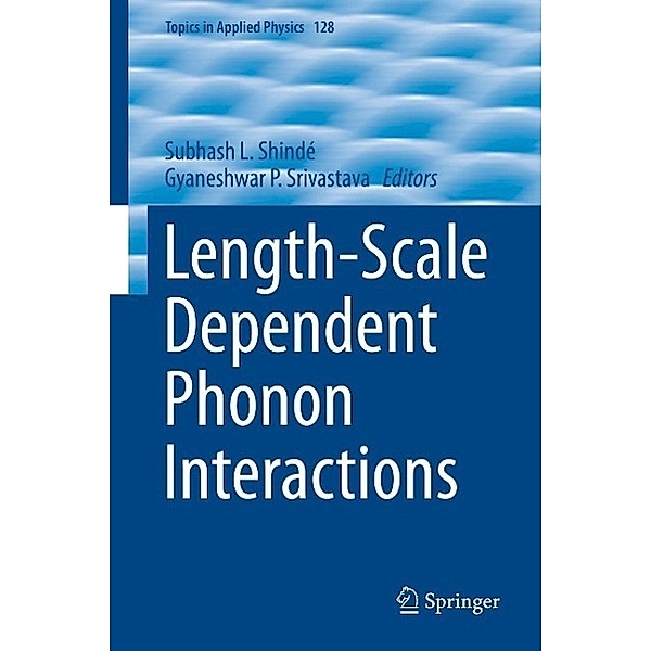Length-Scale Dependent Phonon Interactions / Topics in Applied Physics Bd.128